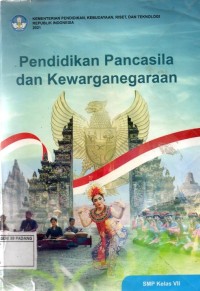 Image of Pendidikan Pancasila dan Kewenegaraan Kelas 7